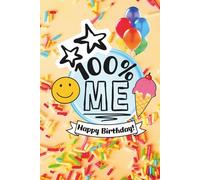 100% ME: A Fun Fill-in Birthday Book for Kids | Perfect Gift for Boys & Girls Ages 7-12 | All About Me Activity with Prompts and Doodle Pages