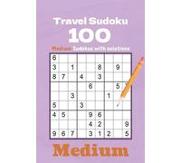 100 Medium Sudoku Puzzles: Challenge Yourself On the Go: 9x9