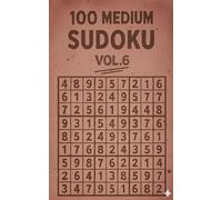 100 MEDIUM SUDOKU VOL.6: Sharpen Your Strategy with Medium-Level Sudoku