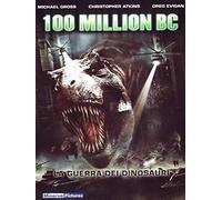 100 million BC - La guerra dei dinosauri [Italia] [DVD]