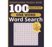 100 Mindfulness One Word Word Search for Adults and Seniors: Large Print Calming Puzzles - Easy to Hard | Mindfulness Edition |