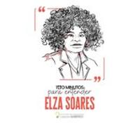 100 Minutos Para Entender Elza Soares (ebook)