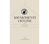 100 Momenti Offline (per coppie)