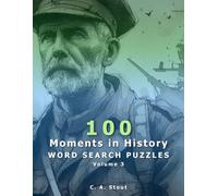 100 Moments in History: Word Search Puzzles, Volume 3 (Large Print)