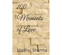 100 Moments of Love