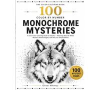 100 Monochrome Color by Number: A One-Color Coloring Book for Adults - Relaxing Black & White Mystery Reveal Pages, One Pen, Six Simple Marks