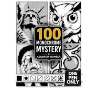 100 Monochrome Mystery Color by Number: A One Color Monochrome Coloring Book for Adults - Black and White Puzzle Designs for Relaxation (Stress Relief Color by Number For Adults)