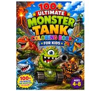 100+ Monster Truck Coloring Book for Kids: Fun Monster Tank Adventures to Color | Cute Dragons, Dinosaurs, Robots, Sharks & More for Ages 4-8