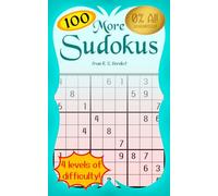100 More Sudokus: Sudoku Puzzles with Solutions, Varying from Easy to Expert Difficulty (R. S. Verdict's GenAI-Free Sudokus)