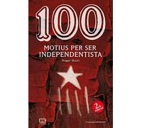 100 Motius Per Ser Independentista: 31 (De 100 en 100)