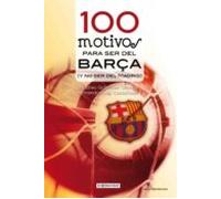 100 Motivos Para Ser Del Barça (ebook)