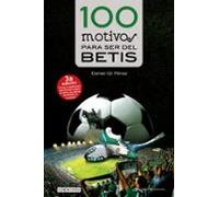 100 motivos para ser del Betis