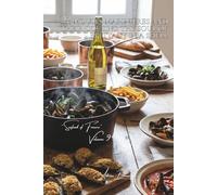 100 Moules Marinières and Their Cousins: the soul of Brittany in a shell: With white wine, cream, or stuffed... when the mussel becomes the star