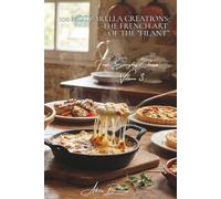 100 Mozzarella Creations: The French Art of the "Filant”: Gratins, salads, and fondues... where Italian Mozzarella meets French taste (CHEESE SERIES ... "Fresh Everyday Cheeses" (5 Volumes))