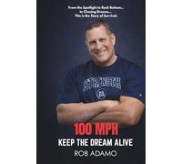 100 MPH: Keep the Dream Alive