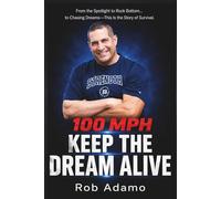 100 MPH: Keep the Dream Alive