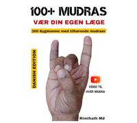 100+ MUDRAS: Danish Edition
