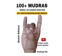 100+ MUDRAS: Dutch Edition