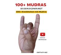100+ MUDRAS (Ganzheitliche Heilungsreihe)