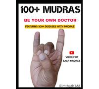 100+ MUDRAS (holistic healing)