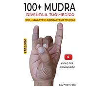 100+ MUDRAS: Italian Edition