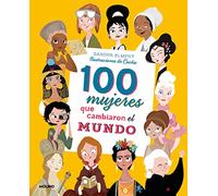 100 mujeres que cambiaron el mundo (Colección 100) (No ficción infantil)