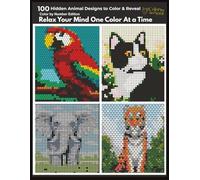100 Mystery Mosaic Animal Designs: Color by Number Puzzle Coloring Book for Adults and Teens, Squares, Triangles, Hexagons & Circles (Color Your Super Soul Series)
