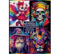 100 Mystery Mosaic Color by Number Book for Adults: Color by Number Hidden Pictures with 4 Unique Shapes, Master Color Palette, Black Backgrounds and Relaxing Designs