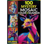 100 Mystery Mosaic Color by Number: Cute Animals on Black Backgrounds - A Relaxing Color-by-Number Coloring Book for Adults & Teens with 4 Unique Shapes and Master Color Palette