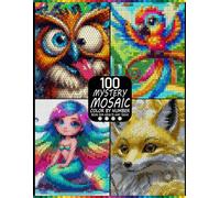 100 Mystery Mosaic Color by Number for Adults & Teens: Relaxing Color by Number Book with 4 Unique Shapes, Hidden Animal Pictures & Master Color Palette