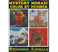 100 Mystery Mosaic Color by Number: Stunning Animals for Adults & Teens with 5 Unique Shapes.