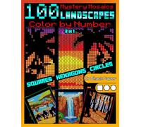 100 Mystery Mosaics Color by Number Quest 3 in 1: Landscapes: Mosaic Coloring Book for Adults with Squares, Hexagons and Circles, Color Quest on Black Paper