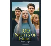 100 Nights of Hero: A Tale of Love, Betrayal, and Empowerment: Exploring the Journey of Emma Corrin, Maika Monroe, and Nicholas Galitzine