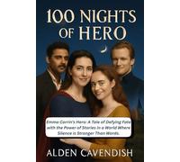 100 NIGHTS OF HERO: Emma Corrin’s Hero: A Tale of Defying Fate with the Power of Stories in a World Where Silence is Stronger Than Words.