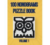 100 Nonogram Puzzle Book: Easy, Medium, and Hard Puzzles: Volume One (Nonograms Series 1-5)