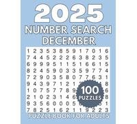 100 Number Search Puzzles for Adults - December 2025 Edition: 100 Number Find Puzzles for Adults, Seniors | Large print number search puzzles for adults (Extra Large Number Search Books)