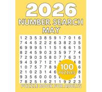 100 Number Search Puzzles for Adults - May 2026 Edition: 100 Number Find Puzzles for Adults, Seniors | Large print number search puzzles for adults (Extra Large Number Search Books)
