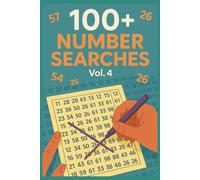100+ Number Searches for Kids, Teens, Adults & Seniors: Vol. 4: Fun and Challenging Number Search Puzzles for All Ages and Skill Levels: 12 Number ... · Full Answer Key in the Back (Puzzle books)