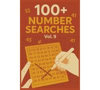 100+ Number Searches for Kids, Teens, Adults & Seniors: Vol. 9: Fun and Challenging Number Search Puzzles for All Ages and Skill Levels: 12 Number ... · Full Answer Key in the Back (Puzzle books)