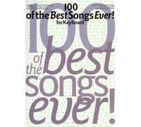 100 of the best songs ever! for keyboard piano, voix, guitare