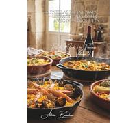 100 paellas françaises : l'Espagne revisitée avec nos produits: Fruits de mer de Bretagne, légumes de nos régions, safran de qualité (SÉRIE RIZ (25 ... "Riz du Monde à la Française" (10 livres))