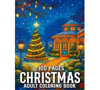 100 Page Christmas Adult Coloring Book: 100 Page Christmas Coloring Book Large Print Winter Coloring Book Featuring Winter Scenes, Beautiful Reindeer, ... Santa Claus, Snowman, Stockings And More...