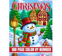 100 Page Christmas Color by Number: Winter Color by Number Coloring Book with Santa, Snowmen, Reindeer, Christmas Trees, Snowflakes, Stockings, Wreaths, Mandalas, and Much More.