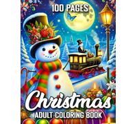 100 Pages Christmas Adult Coloring Book: Large Print Christmas Coloring Book (100 Pages) Relaxing Holiday Designs for Adults, Seniors, and Women