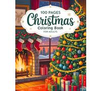 100 Pages Christmas Coloring Book For Adults: Large Print Holiday Designs with Santa, Reindeer, Wreaths, Ornaments, and Cozy Winter Scenes for Adults, Seniors, and Women