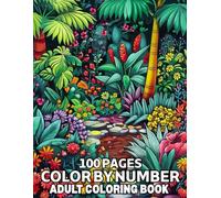 100 Pages Color By Number Adult Coloring Book: 100 Pages Color By Number Adult Coloring Book With Birds, Flowers, Butterflies and More (Color Number Gift Book For Men And Women)