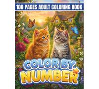100 Pages Color By Number Coloring Book for Adults: Large Print Color by Number Coloring Book with Wild Animals, Ocean Life, Birds, Butterflies, Seasonal Designs & More (2026 Edition)