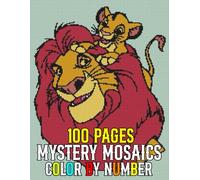 100 Pages Mystery Mosaics Color By Number: Easy Animals 100 Page Pixel Art Coloring Book for Adults | New Color Quest Challenges Books (Mystery Mosaics Animal Color By Number)