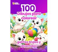 100 Páginas para Colorear de Gatitos Tiernos y Divertidos: Libro de colorear para niños con cachorros de gato adorables, escenas divertidas y actividad creativa relajante