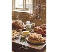 100 panes del mundo a la francesa: el planeta panadero adoptado: Naan, focaccia, pan pita... lo internacional con el toque francés (SERIE PANADERÍA Y ... - Subserie "Panes de Francia" (8 libros))